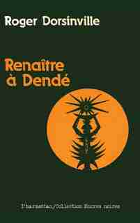 Renaître a dende by DORSINVILLE ROGER