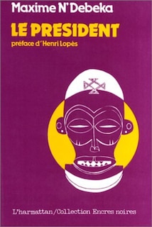 Front cover_Pr&eacute;sident: drame satirique en3 actes