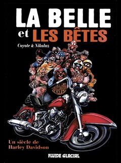 La belle et les bêtes: un siècle de Harley Davidson