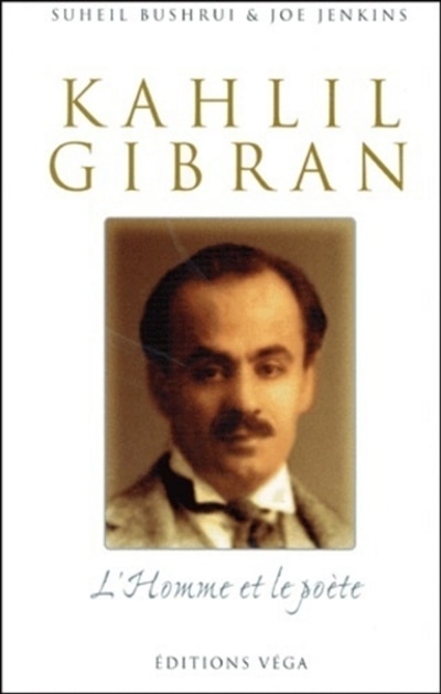 Front cover_Khalil Gibran, l'homme et le poète