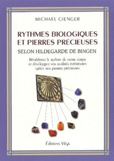 Front cover_Rythmes biologiques et pierres précieuses selon Hildegarde de Bingen