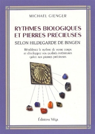 Front cover_Rythmes biologiques et pierres précieuses selon Hildegarde de Bingen