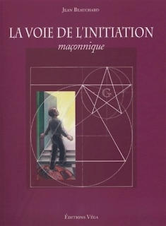 Front cover_La voie de l'initiation maçonnique