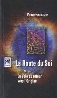 Front cover_La route du soi ou La voie du retour vers l'origine