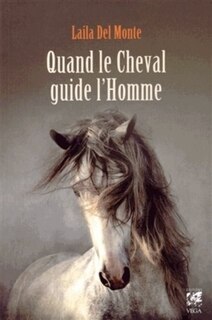 Front cover_Quand le cheval guide l'homme