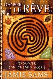 Front cover_Danser le rêve : trouver son chemin sacré