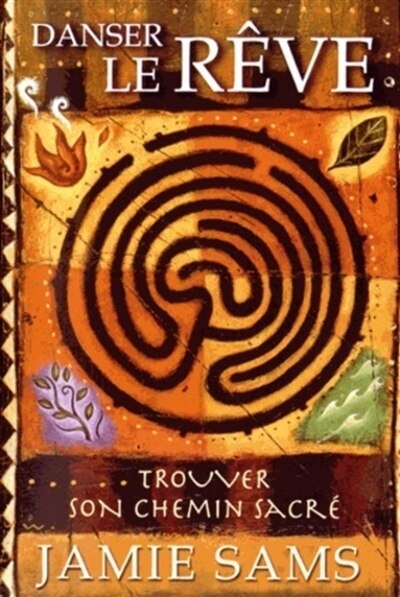 Front cover_Danser le rêve : trouver son chemin sacré