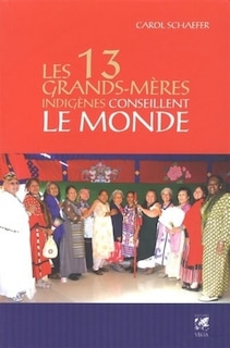 Front cover_Les 13 grands-mères indigènes conseillent le monde