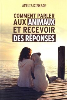 Couverture_Comment parler aux animaux et recevoir des réponses