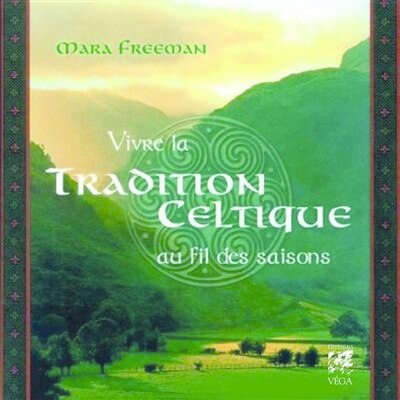 Front cover_Vivre la tradition celtique : au fil des saisons