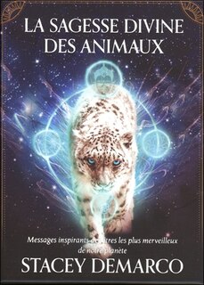 Couverture_La sagesse divine des animaux : messages inspirants des êtres les plus merveilleux de notre planète