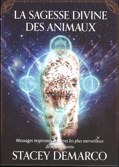 Couverture_La sagesse divine des animaux : messages inspirants des êtres les plus merveilleux de notre planète