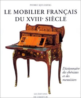 Front cover_Le mobilier français du XVIIIe siècle : dictionnaire des ébénistes et des menuisiers