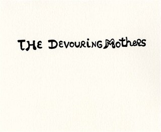 Front cover_The devouring mothers