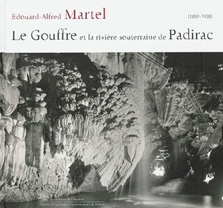 Couverture_Le gouffre et la rivi&egrave;re souterraine de Padirac