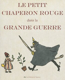 Front cover_Le Petit Chaperon rouge dans la Grande Guerre