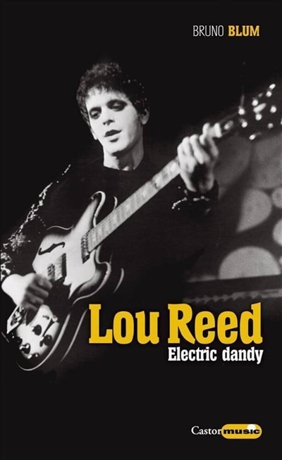 Couverture_Lou Reed, electric dandy : biographie