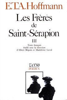 Couverture_Intégrale des contes et récits, Vol. 7. Les frères de Saint-Sérapion, Vol. 3