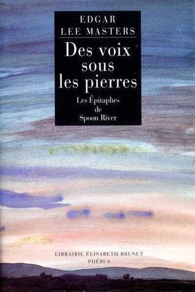 Front cover_Des voix sous les pierres : les épitaphes de Spoon River : poèmes