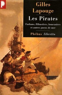 Front cover_Les pirates : forbans, flibustiers, boucaniers et autres gueux de mer