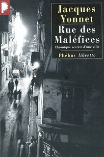 Couverture_Rue des maléfices : chronique secrète d'une ville