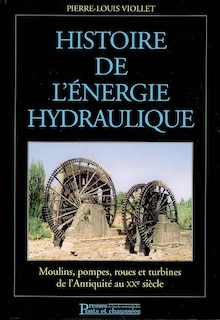 Couverture_Histoire de l'énergie hydraulique