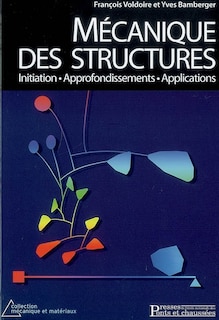 Front cover_Mécanique des structures : initiation, approfondissements, applications