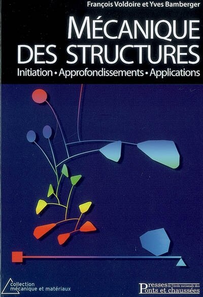 Front cover_Mécanique des structures : initiation, approfondissements, applications
