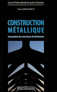 Front cover_Construction métallique : conception des structures de bâtiments