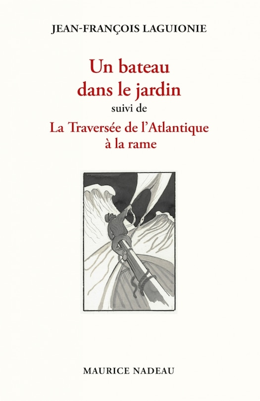 Front cover_Un bateau dans le jardin ; La traversée de l'Atlantique à la rame