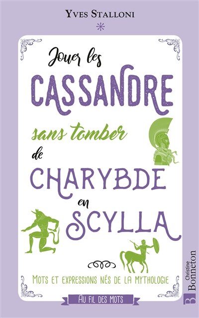 Front cover_Jouer les Cassandre sans tomber de Charybde en Scylla