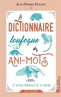 Front cover_Le dictionnaire loufoque des ani-mots