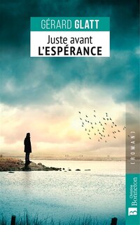 Couverture_Juste avant l'espérance
