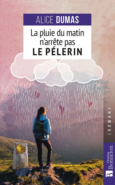 Couverture_La pluie du matin n'arrête pas le pèlerin