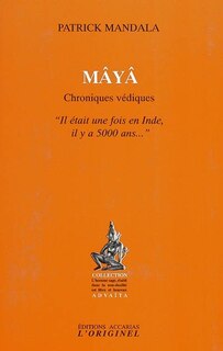 Couverture_Maya, chroniques védiques