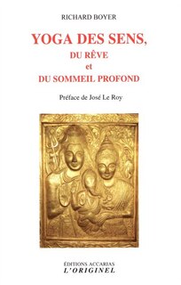 Couverture_Yoga Des Sens, Du R&ecirc;ve Et Du Sommeil Profond