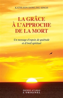 Front cover_La grâce à l'approche de la mort