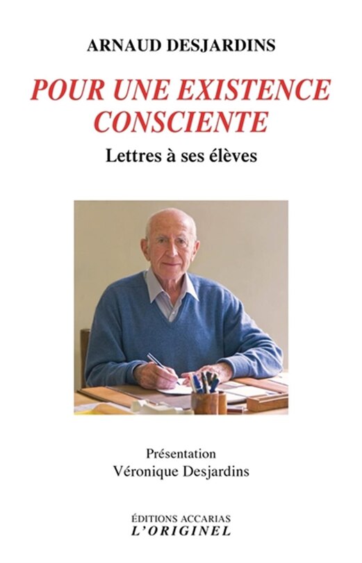 Pour une existence consciente: lettres à ses élèves