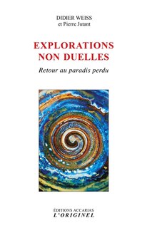 Front cover_Explorations non duelles : retour au paradis perdu