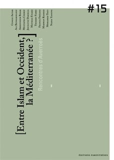 Couverture_Entre islam et Occident, la Méditerranée ?