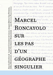 Couverture_Marcel Roncayolo, sur les pas d'un géographe singulier