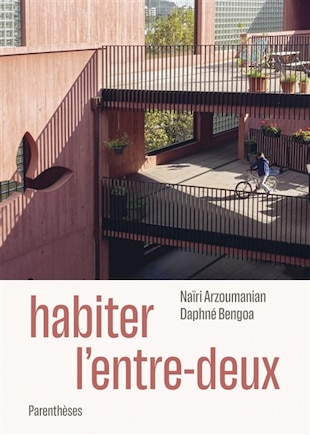 Habiter l'entre-deux