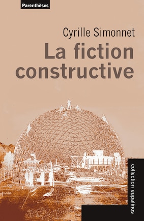 Fiction constructive (La)