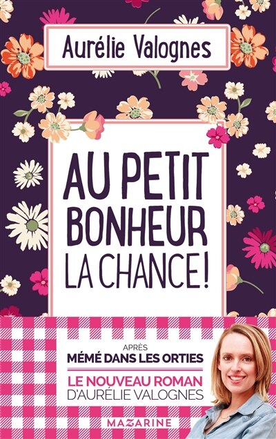 Au petit bonheur la chance !