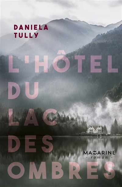 L' hôtel du lac des ombres