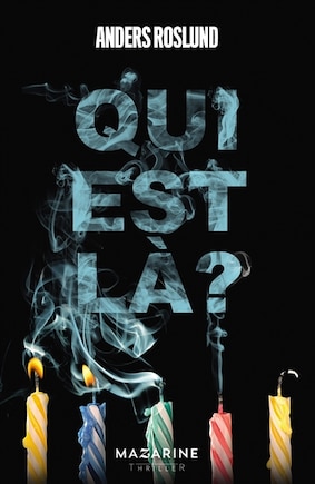 Qui est là ?: thriller