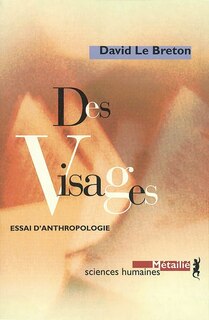 Couverture_Des visages : essai d'anthropologie