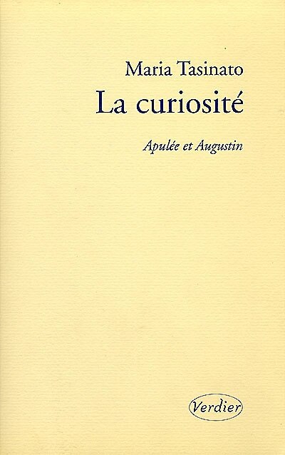 La curiosité: Apulée et Augustin