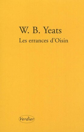 Les errances d'Oisin ; La croisée des chemins ; La rose