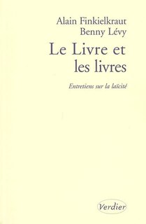 Couverture_Le Livre et les livres : entretiens sur la laïcité